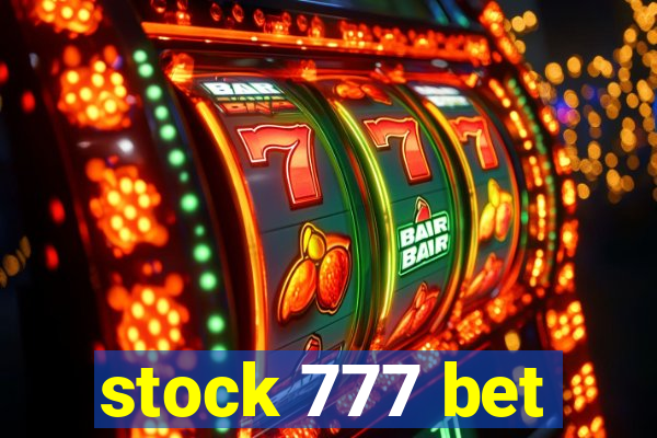 stock 777 bet